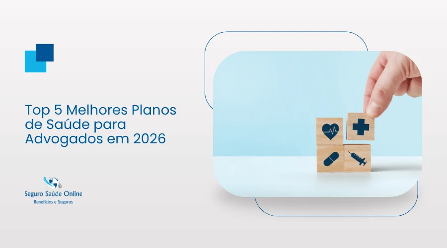 Top 5 Melhores Planos de Saúde para Advogados em 2026