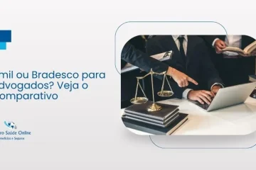 Amil ou Bradesco para Advogados? Veja o Comparativo